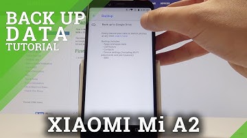 How to Back Up Data in XIAOMI Mi A2 - Enable Google Backup