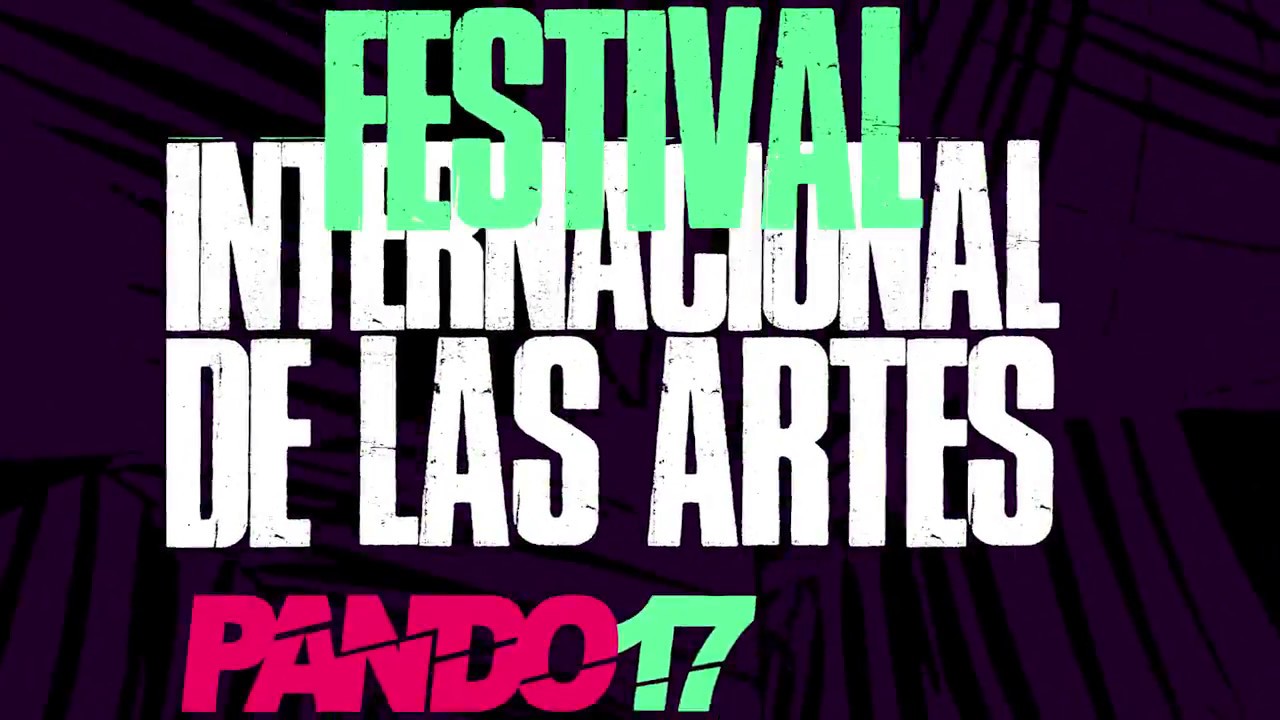 Festival Internacional de las Artes Pando 2017, teaser 1