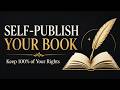 How to Self-Publish a Book and Keep 100% of Your Royalties (Editing, Cover Design & KDP)