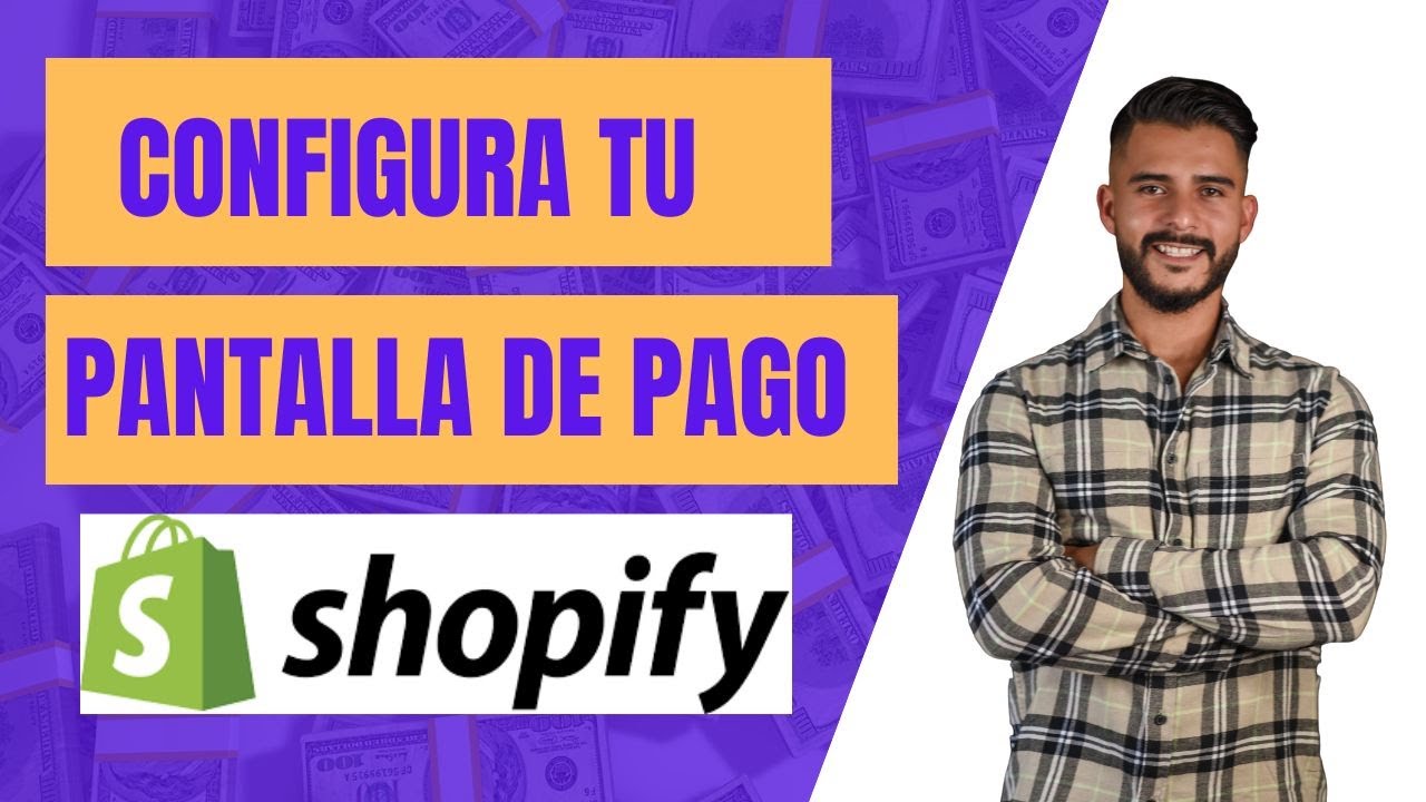 CONFIGURA CORRECTAMENTE TU PANTALLA DE PAGO EN SHOPIFY - YouTube
