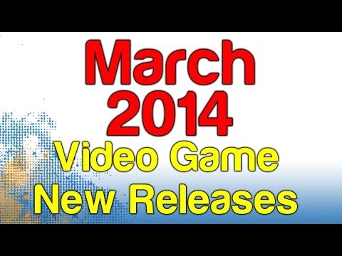 new-video-game-releases-for-march-2014-(pc,-ps4,-xbox-one,-ps3,-xbox-360,-wii-u)-|-wikigameguides