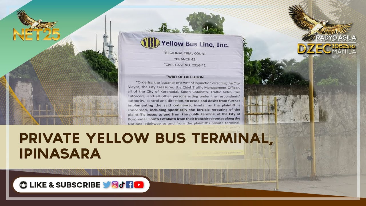 Private Yellow Bus Terminal sa GenSan, ipinasara dahil sa di pag-comply ...