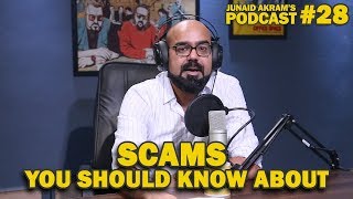 Scams You Should Know About | Junaid Akram's Podcast#28