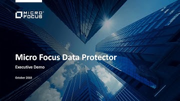 Micro Focus Data Protector Executive Overview and Demo
