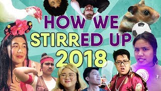 How We Stirred Up 2018