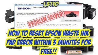 EPSON L3110..How to reset Epson waste ink pad error within 3 minutes FOR FREELatest Resetter 2021
