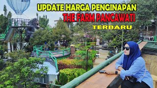 UPDATE HARGA PENGINAPAN THE FARM PANCAWATI TERBARU