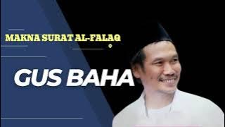 GUS BAHA-MAKNA SURAT AL-FALAQ