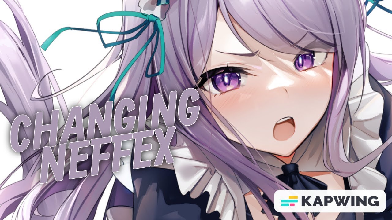 Nightcore - NEFFEX - Changing (Lyrics)