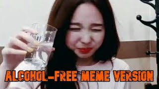 TWICE &quot;ALCOHOL-FREE&quot; but its MEME just because