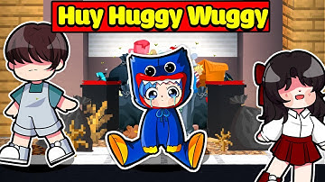 HUY NOOB HUGGY WUGGY BỊ VỨT ĐI TRONG MINECRAFT*NẾU NHƯ HUY NOOB LÀ HUGGY WUGGY🥺😭