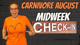 August Carnivore Challenge Midweek Check In