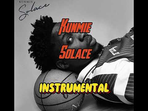 Kunmie - Solace [INSTRUMENTAL]