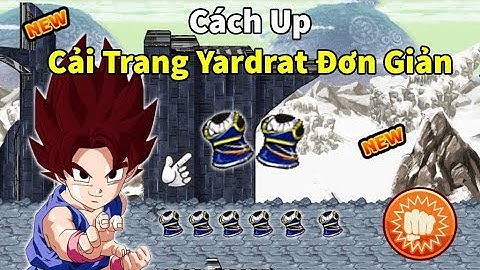 Ngọc Rồng Online- Cách Úp Cải Trang Yardrat Đơn Giản