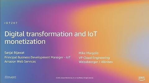 AWS re:Invent 2019: [REPEAT 1] Digital transformation and IoT monetization (IOT207-R1)
