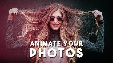 How To Animate Your Photos In Photoshop - Plotagraph Effect