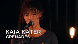 Kaia Kater | Grenades | First Play Live