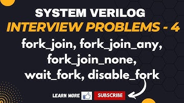 forkjoin, forkjoin_any, forkjoin_none, wait_fork, disable_fork #verilog #systemverilog #vlsi
