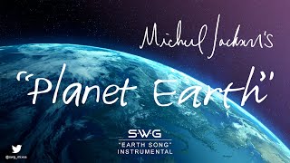 PLANET EARTH by MICHAEL JACKSON (SWG 'Earth Song' Instrumental Arrangement)