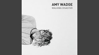 Video thumbnail of "Amy Wadge - Walking Disaster"