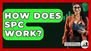 How Does SPC Work? - The Friendly Statistician