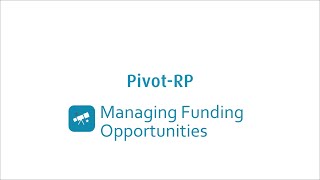 Managing Pivot-RP Funding Opportunities
