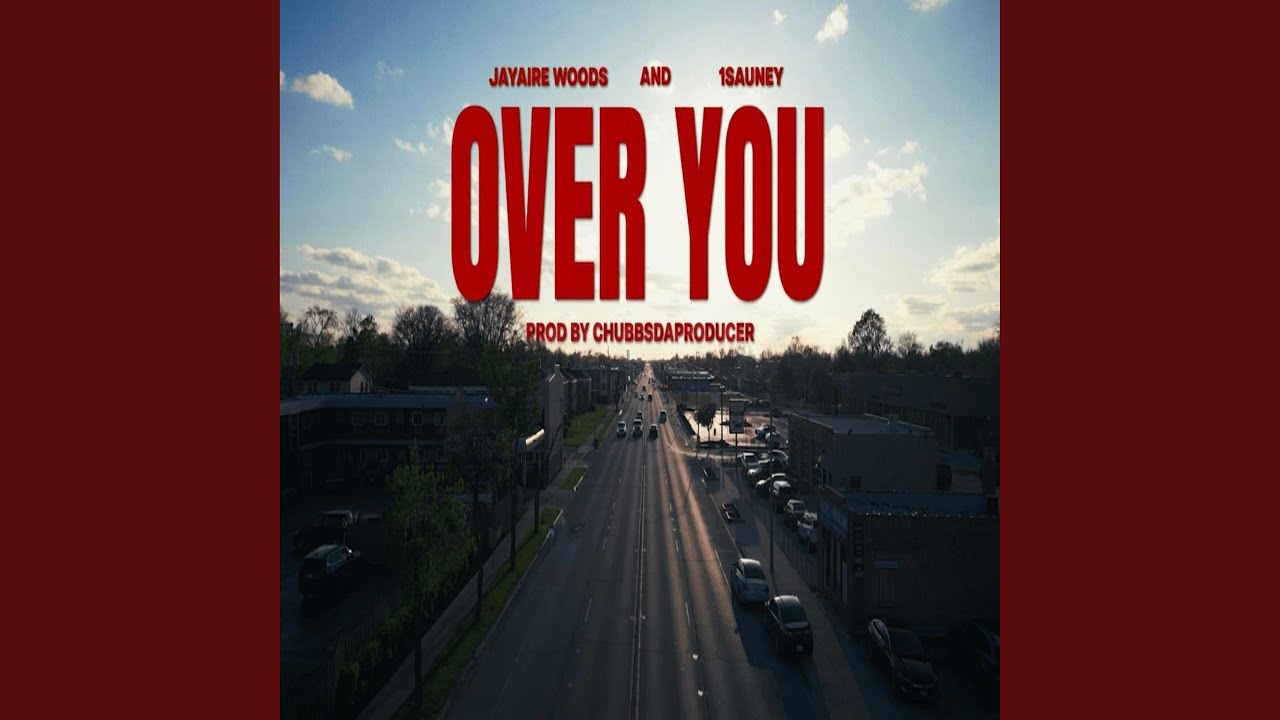 Watch Over You (feat. Jayaire Woods & Chubbs Da Producer) on YouTube Watch Over You (feat. Jayaire Woods & Chubbs Da Producer) on YouTube
