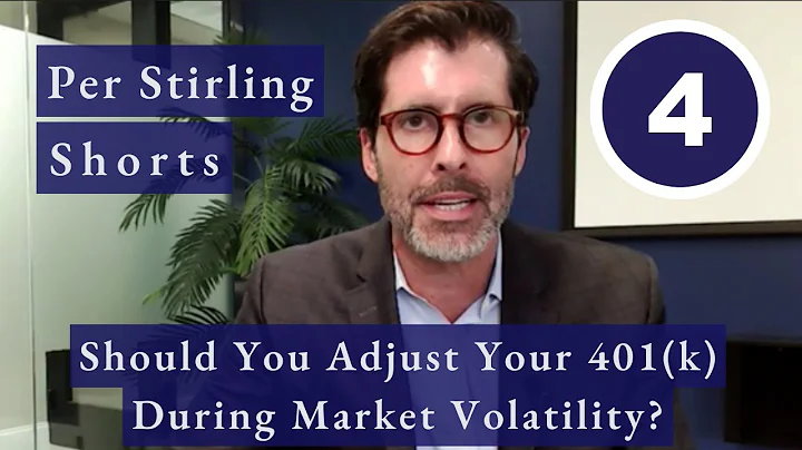 Per Stirling Shorts - Should You Adjust Your 401(k) During Market Volatility? (Tip 4)