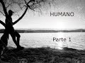 HUMANO - Alan Stevelman parte 1