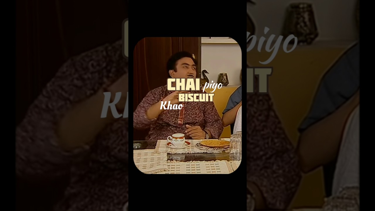 "Chai piyo biscuit Khao"✨😌.    #edits #jehtalal #tmkoc #trending #shorts #shortsindia