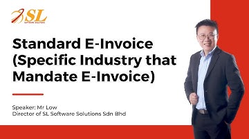 【06】E-Invoicing in Mandatory Industries | Handling Standard e-Invoice with AutoCount 20250224