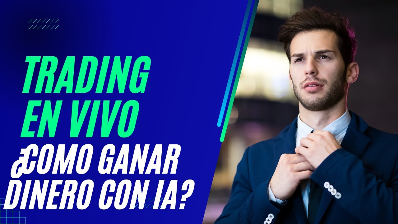 TRADING EN VIVO | COMO GANAR DINERO CON IA | IA TRADING BOT - YouTube