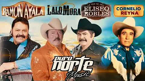 Corridos 2022 Ramn Ayala / Lalo Mora / Eliseo Robles / Cornelio Reyna