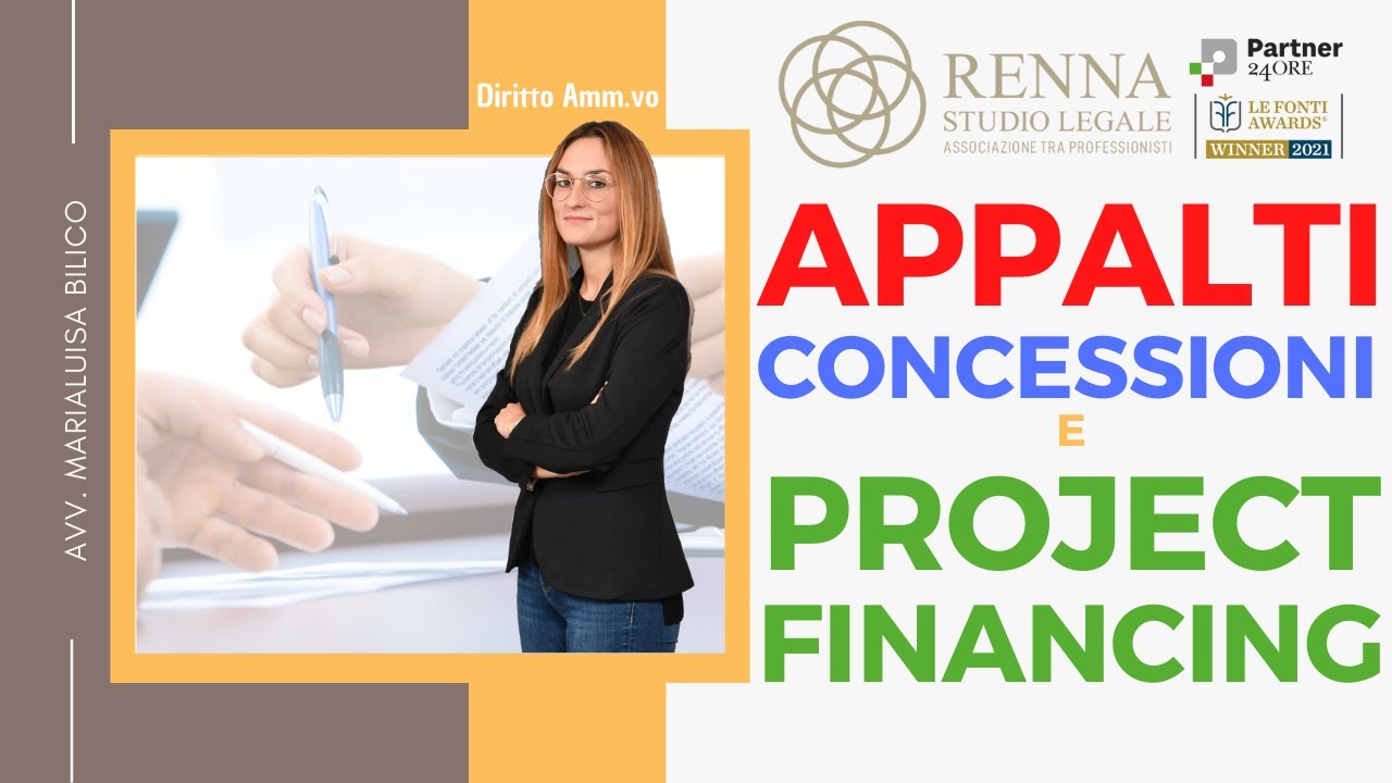 APPALTI, CONCESSIONI E PROJECT FINANCING