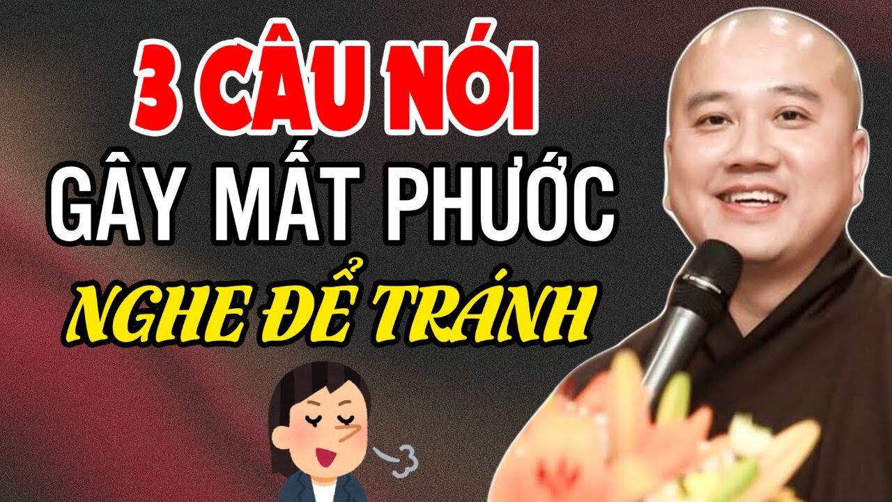 3 Câu Nói Khiến Bạn Mất Phước Lúc Không Ngờ Nhất – Nhiều Người Vẫn Nói Hàng Ngày - Thầy Pháp Hòa