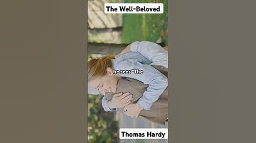 The Well-Beloved  Thomas Hardy #visualliterature #literaryart #victorianera #novelstory #viralshorts