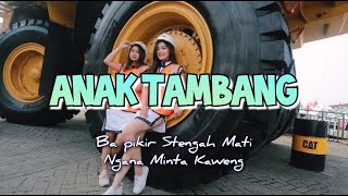 ANAK TAMBANG - KANZAS ft MARRON
