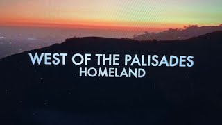 Homeland - West Of The Palisades Official Video