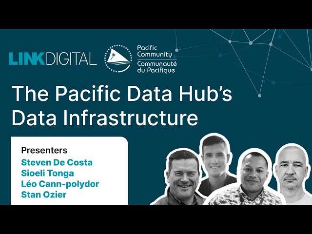 Public Forum: The Pacific Data Hub's Data Infrastructure