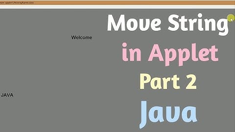 Move String In Applet Part - 2 || JAVA