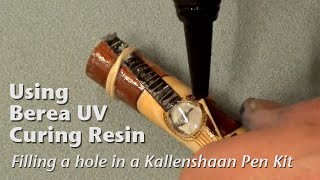 Using Berea Artist's UV Curing Resin on Kallenshaan Pen Kit