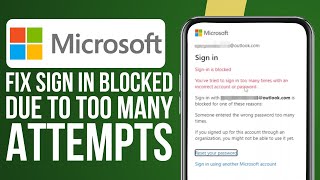How To Fix Microsoft Account Sign In Blocked Due To Too Many Attempts (Quick Fix)