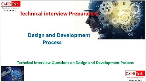 Mechanical Technical Interview Questions | Design and Development Process | APQP | PPAP | Part 3