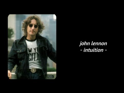 John Lennon - Intuition (Lyrics)