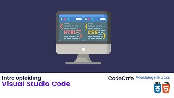 Visual Studio Code - HTML & CSS opleiding voor beginners.