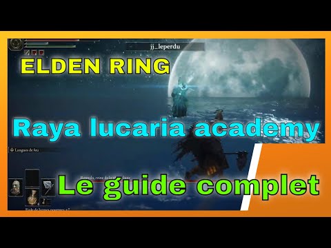 ELDEN RING   Academie Raya lucaria Le Guide complet.
