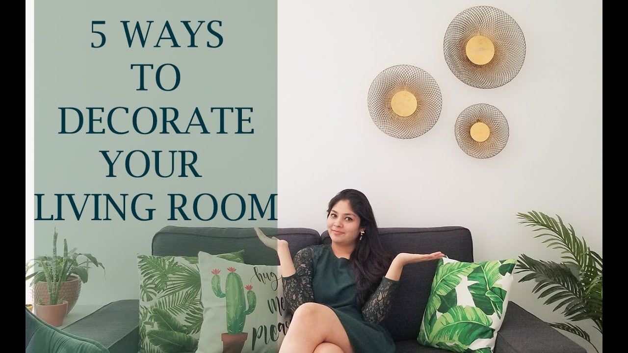 5 Ways to decorate your living room Living Room Designs YouTube