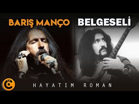 Barış Manço Belgeseli - Hayatım Roman