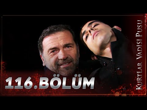 Kurtlar Vadisi Pusu - 116. Bölüm FULL HD