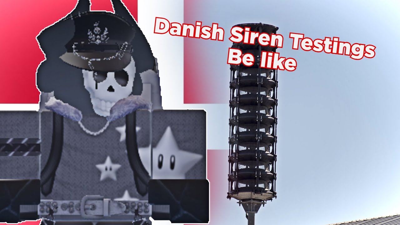 AirRaid Siren Tests In Denmark Be like.
